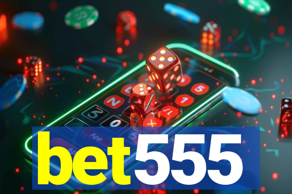 bet555