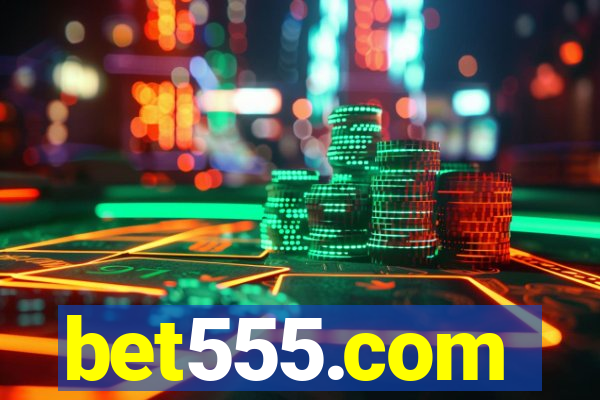 bet555.com