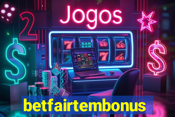 betfairtembonus