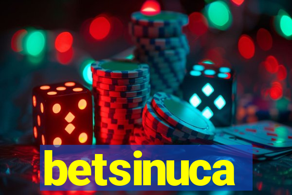 betsinuca