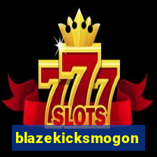 blazekicksmogon