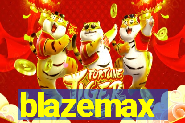 blazemax