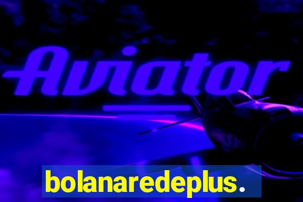 bolanaredeplus.vip