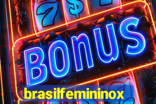 brasilfemininox