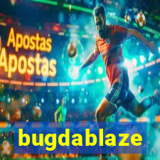 bugdablaze