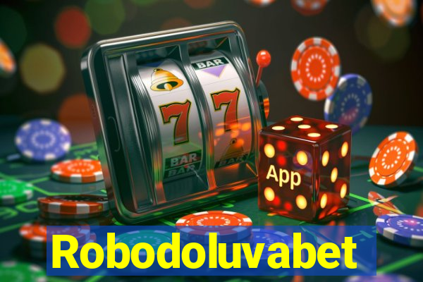 Robodoluvabet