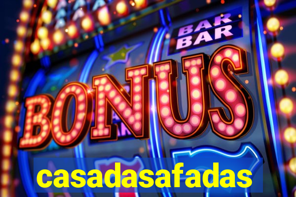 casadasafadas