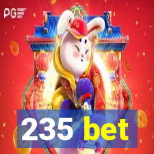 235 bet