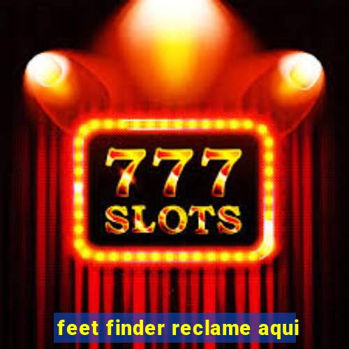 feet finder reclame aqui