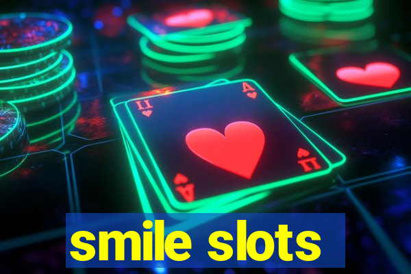 smile slots