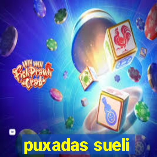 puxadas sueli