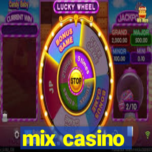 mix casino