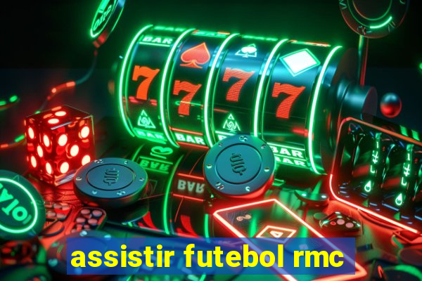 assistir futebol rmc