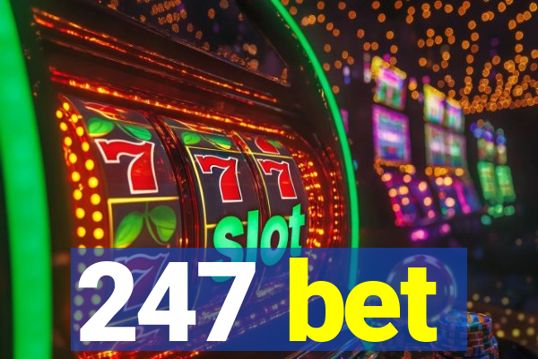 247 bet