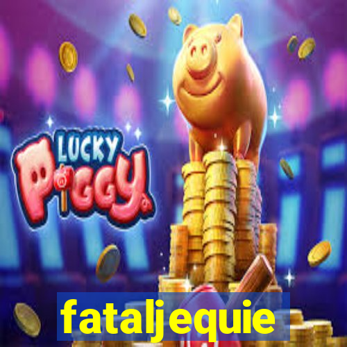 fataljequie