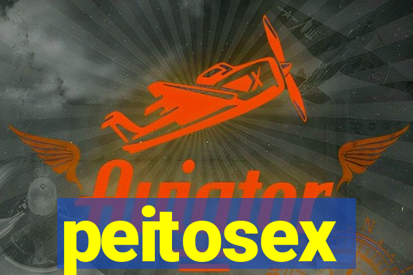 peitosex