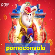 pornoconsolo