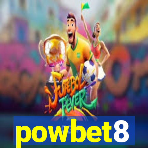 powbet8