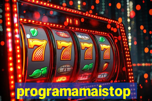 programamaistop