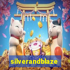 silverandblaze