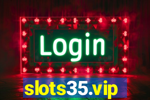 slots35.vip