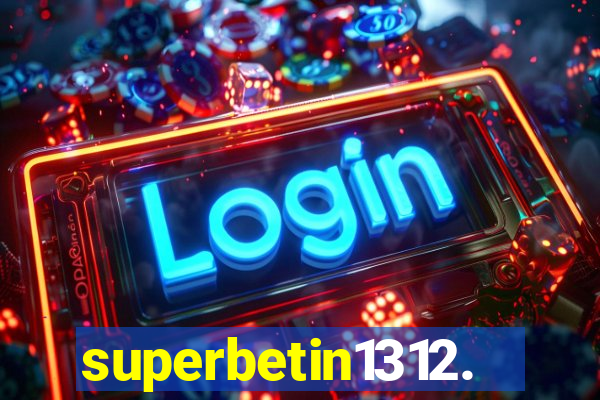 superbetin1312.com