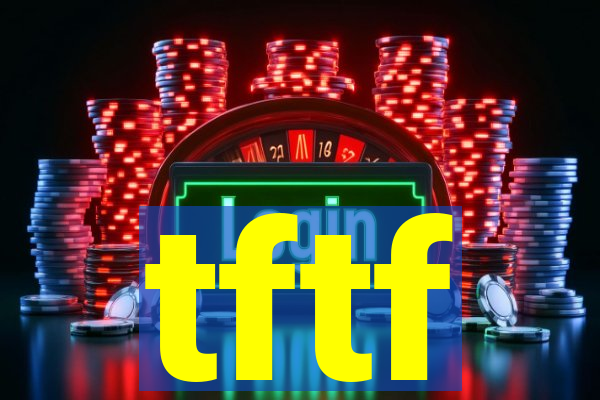 tftf