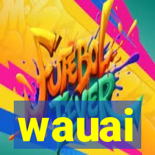 wauai