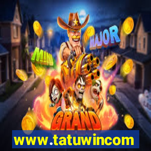 www.tatuwincom